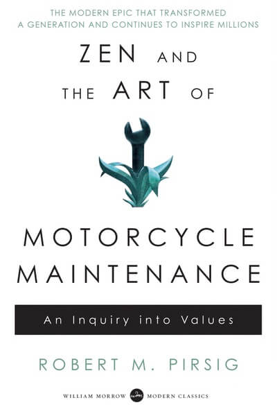 Zen and the Art of Motorcycle Maintenance